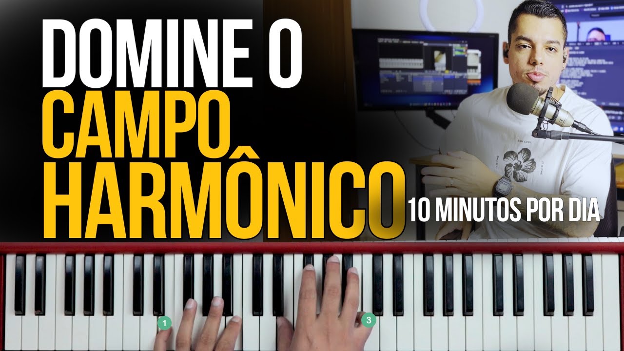 ESTUDO PRÁTICO para você DOMINAR o CAMPO harmônico HOJE - Aula de teclado