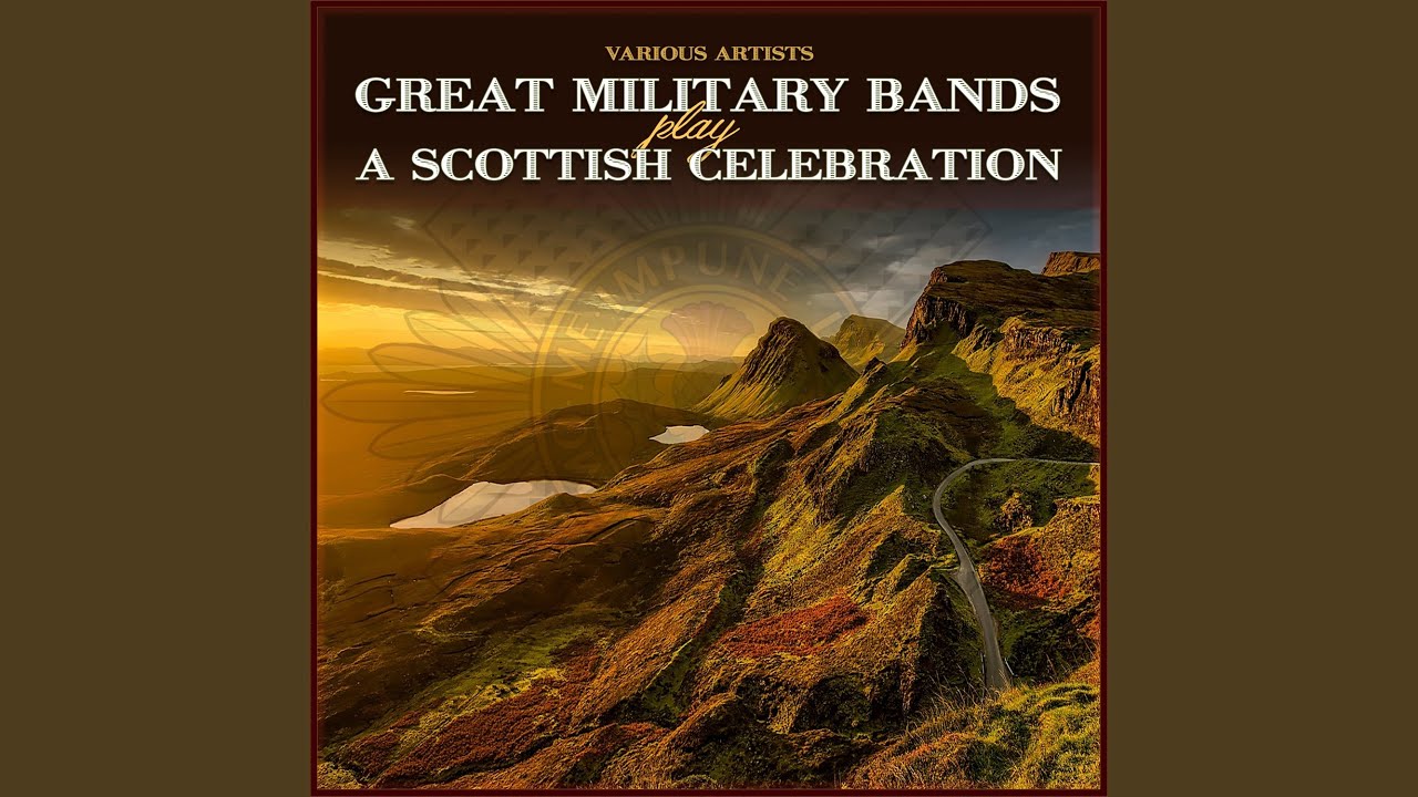 Scotland the Brave / The Black Bear / Highland Laddie (March Off)