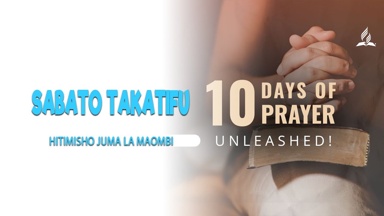 🔴 SABATO TAKATIFU - HITIMISHO JUMA LA MAOMBI- KURASINI SDA CHURCH
