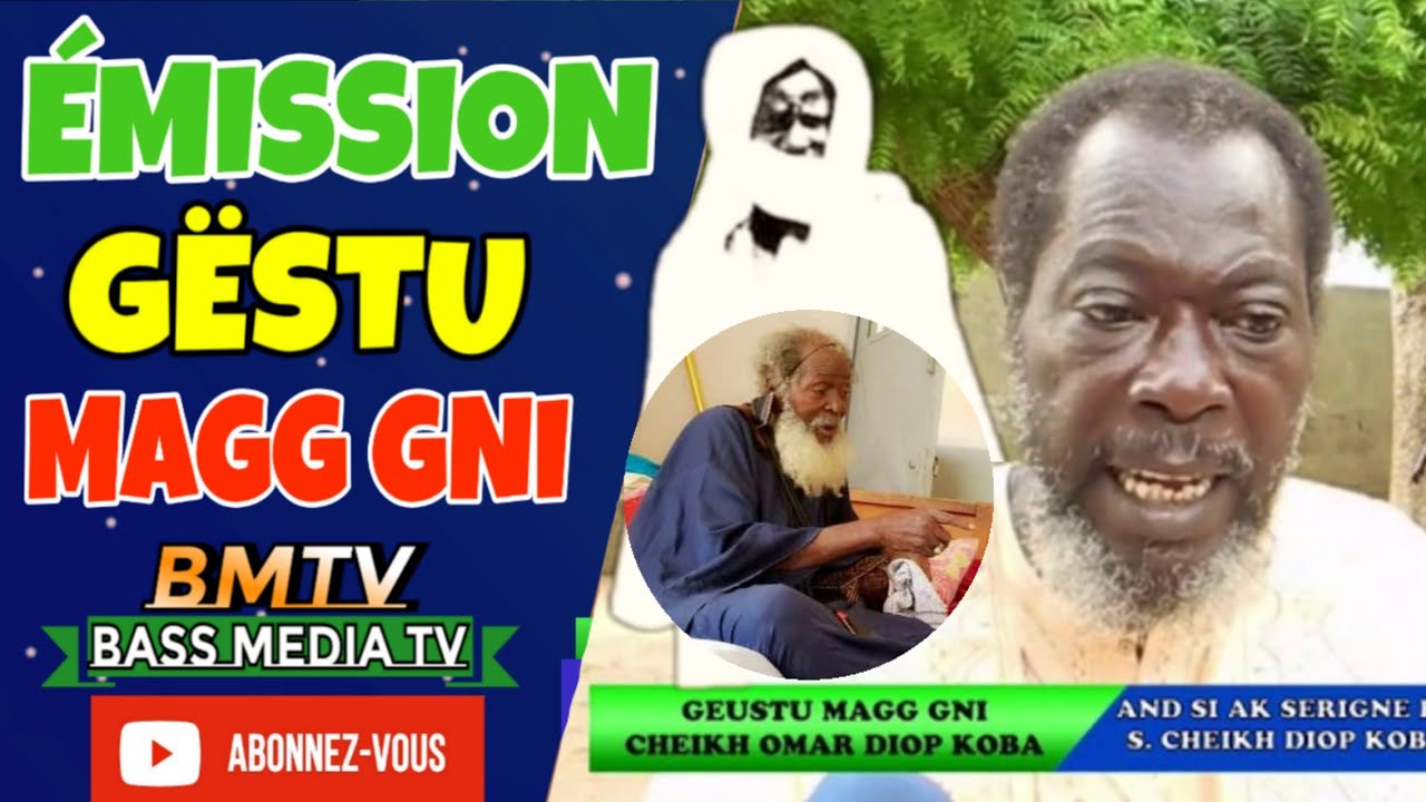 GËSTU MAGG GNI Diguanté Serigne Touba Ak Cheikh Omar Diop Koba Lou Yémé Kéndou Borom Touba