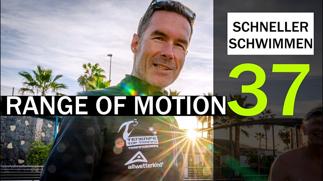 RANGE OF MOTION - PFLICHT-Training für ALLE!? | SCHNELLER SCHWIMMEN 37 Reichweite + Ape-Index
