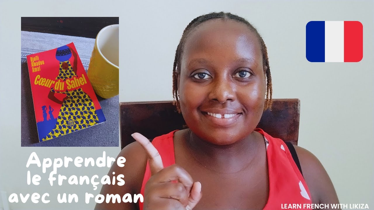 Learn French With A Novel | Cœur du Sahel par Djaili Amadou Amal