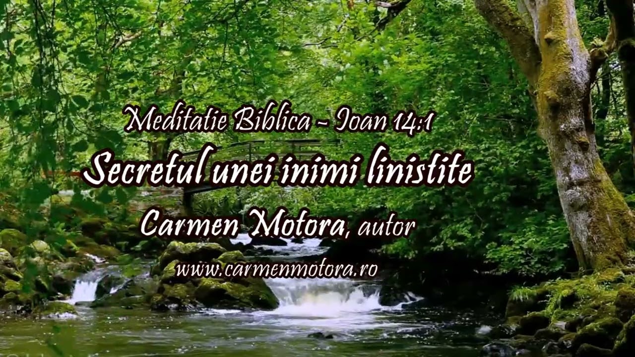 Secretul unei inimi liniștite - Devoțional Carmen Motora