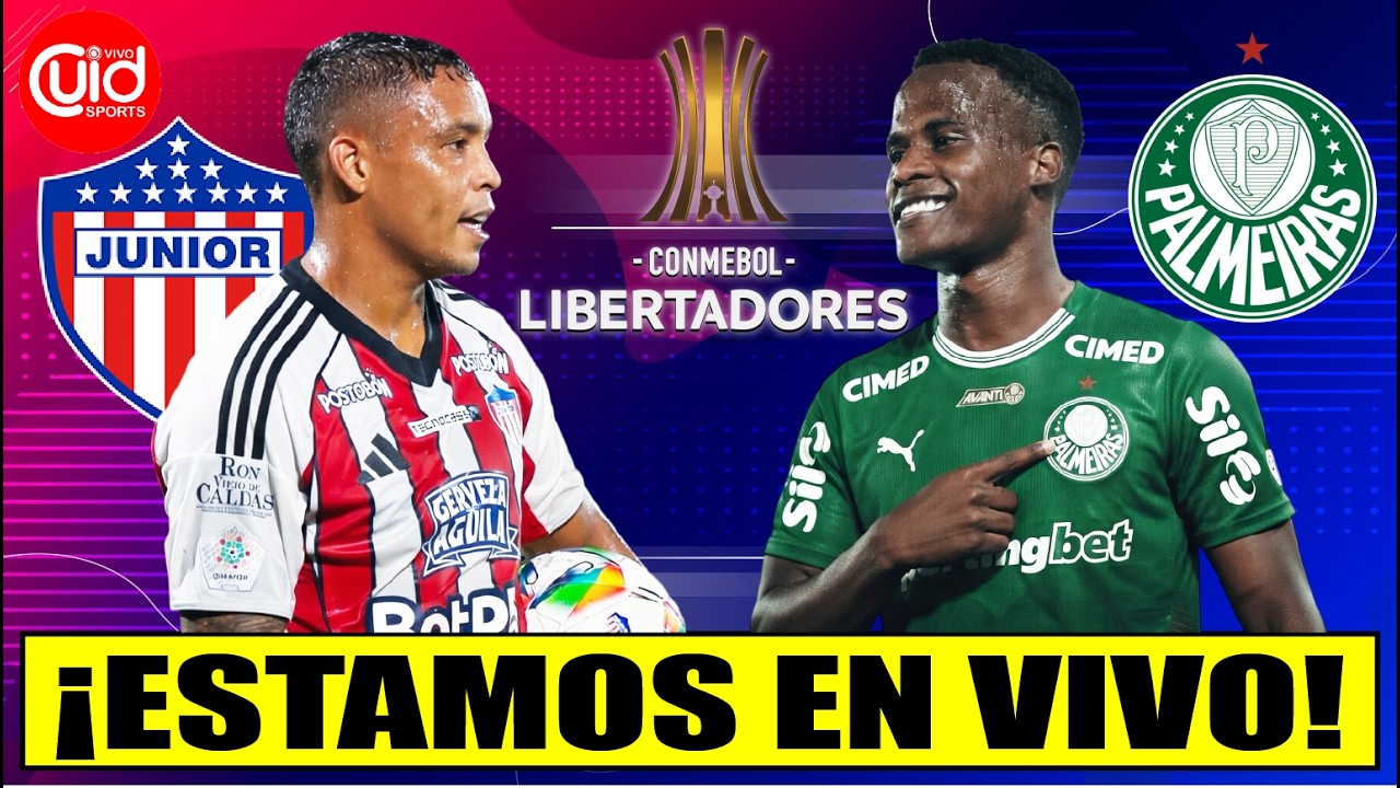 EN VIVO: JUNIOR VS PALMEIRAS | FECHA 1 - COPA CONMEBOL LIBERTADORES 2026 | &iexcl;EL TIBUR&Oacute;N A SORPRENDER!