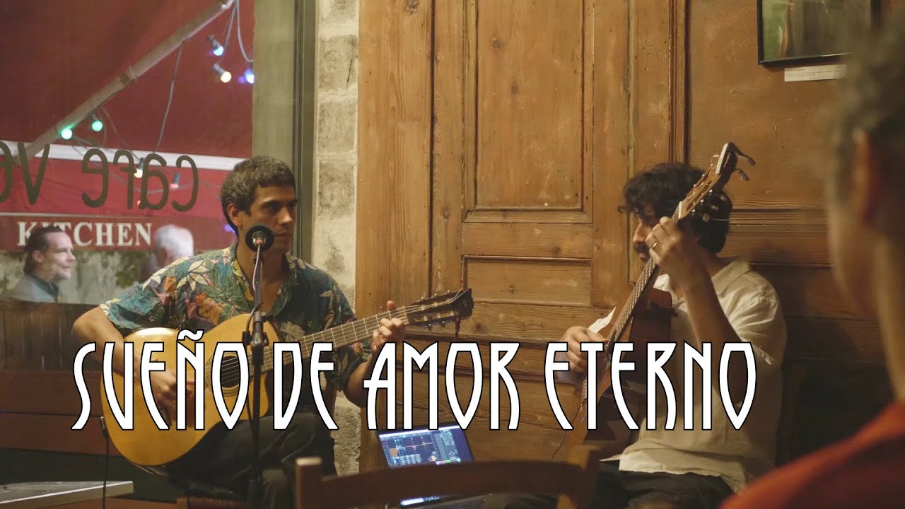 Sueño de Amor Eterno - Joaquín Fernández y Joel Rocha - Concert en el Café Vert