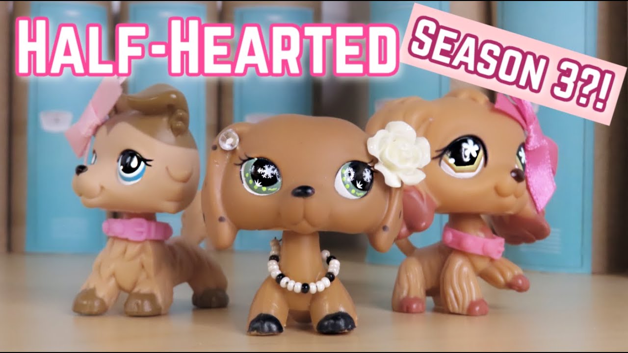 LPS: Half-Hearted (Season 3)