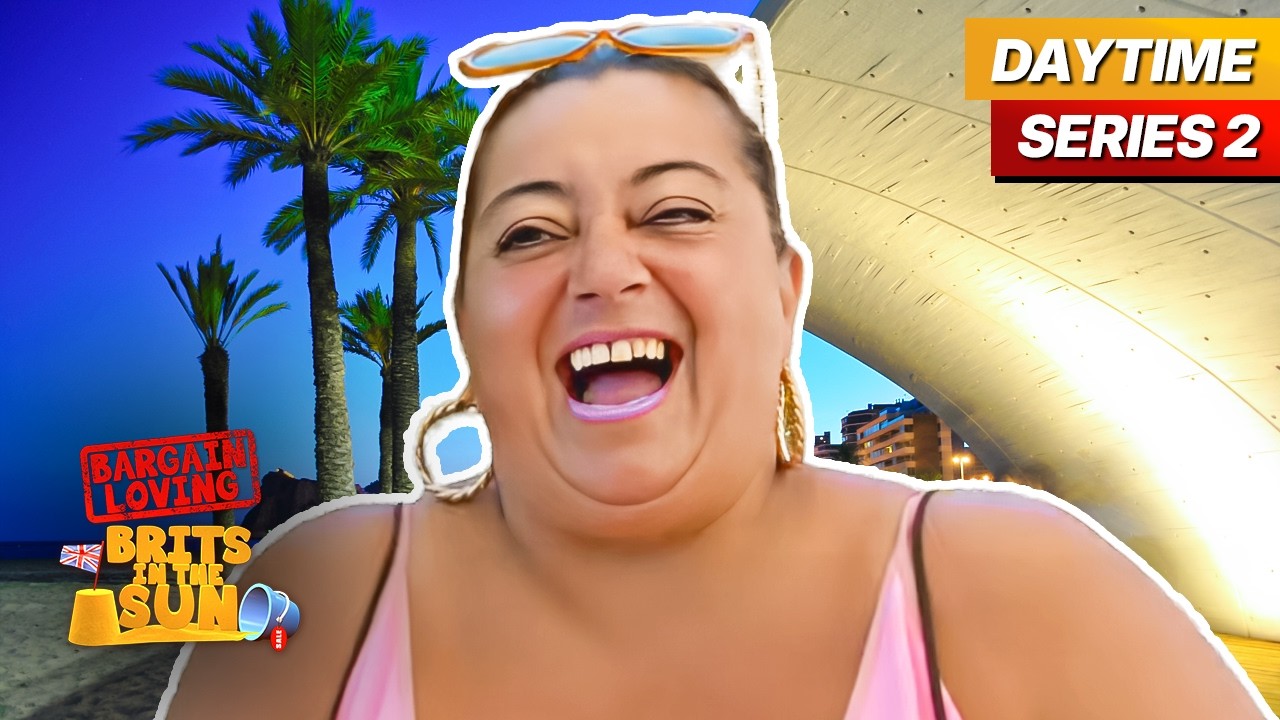Bargain Loving Brits In The Sun Daytime | Series 2 Episode 17 | Full Episode