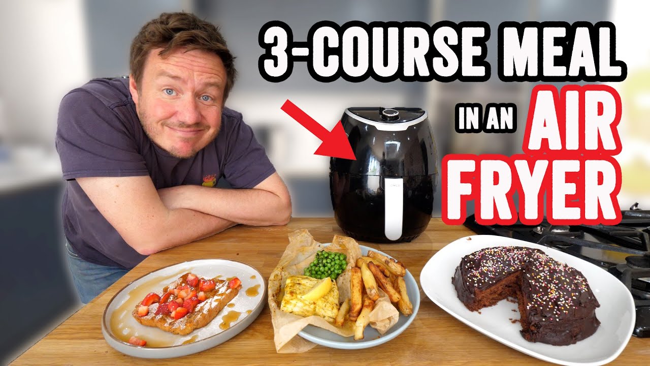 3 Course Meal in an Air Fryer | Part 2