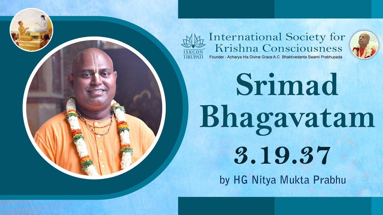 Śrīmad-Bhāgavatam (Bhāgavata Purāṇa) || 3.19.37 || by HG Nitya Mukta Prabhu || 13.02.2026 Friday