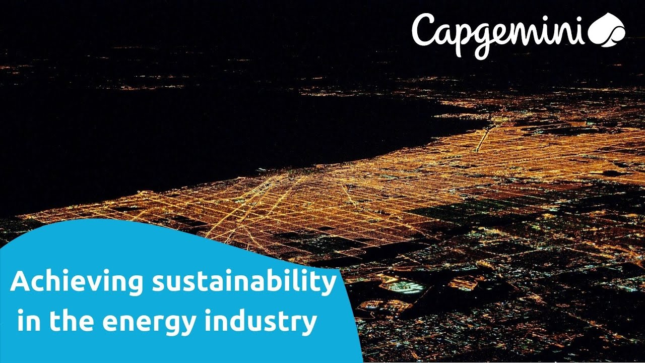 Achieving sustainability in the energy industry