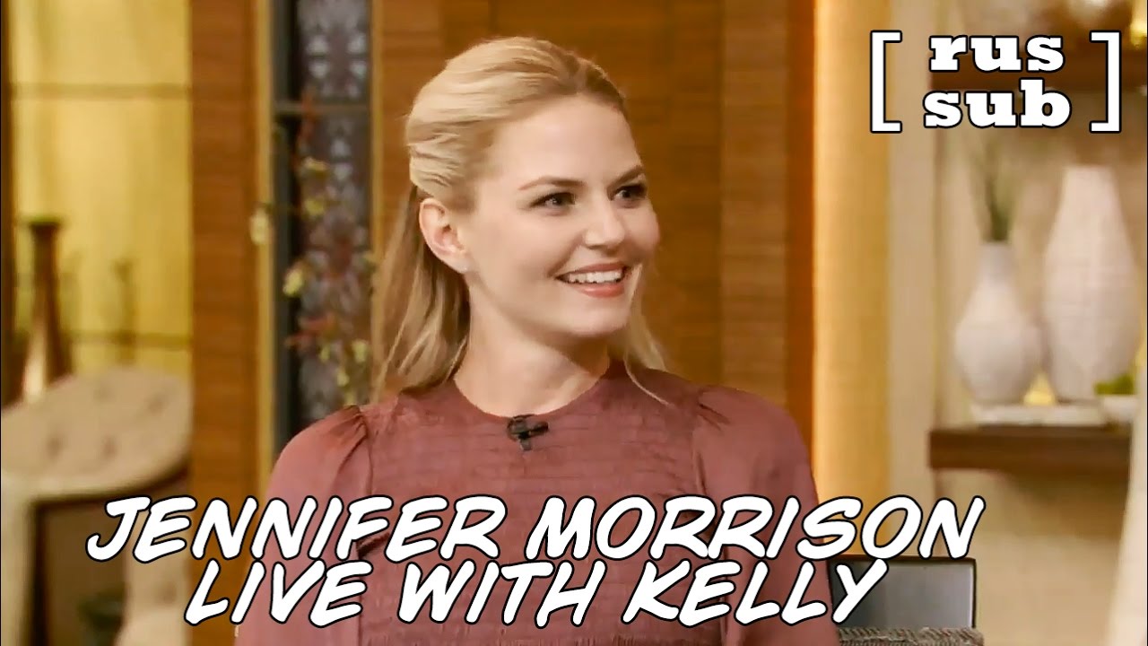 Jennifer Morrison Live with Kelly [rus sub]