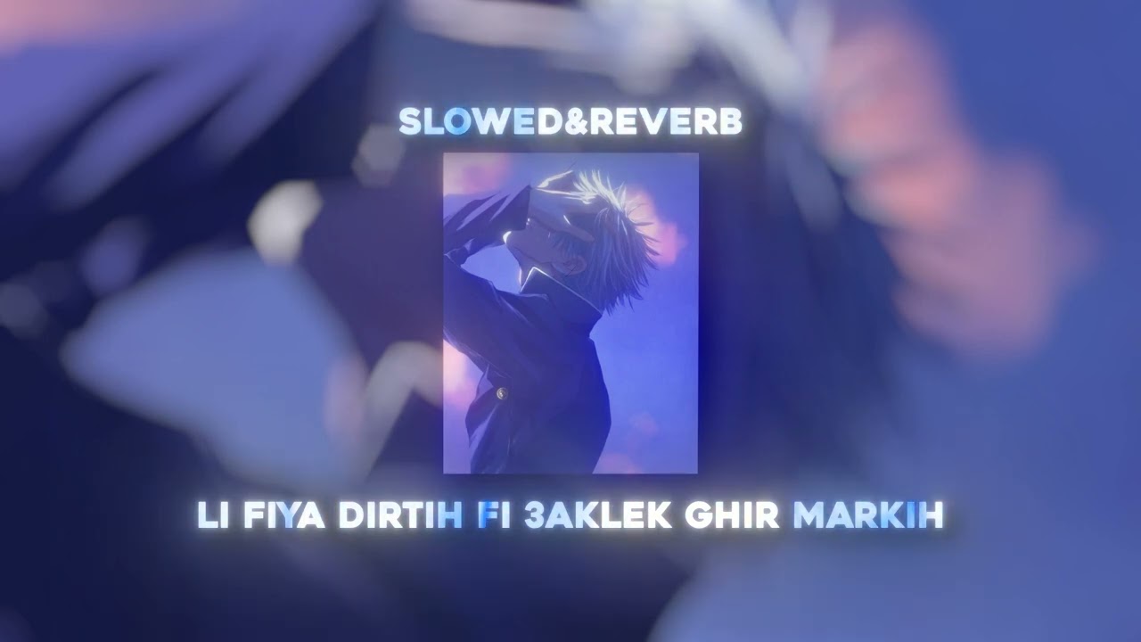 Fares Lboss Avec Zakzok - Li Fiya Dartih F 3aklek Ghir Markih - [ Slowed & Reverb ]