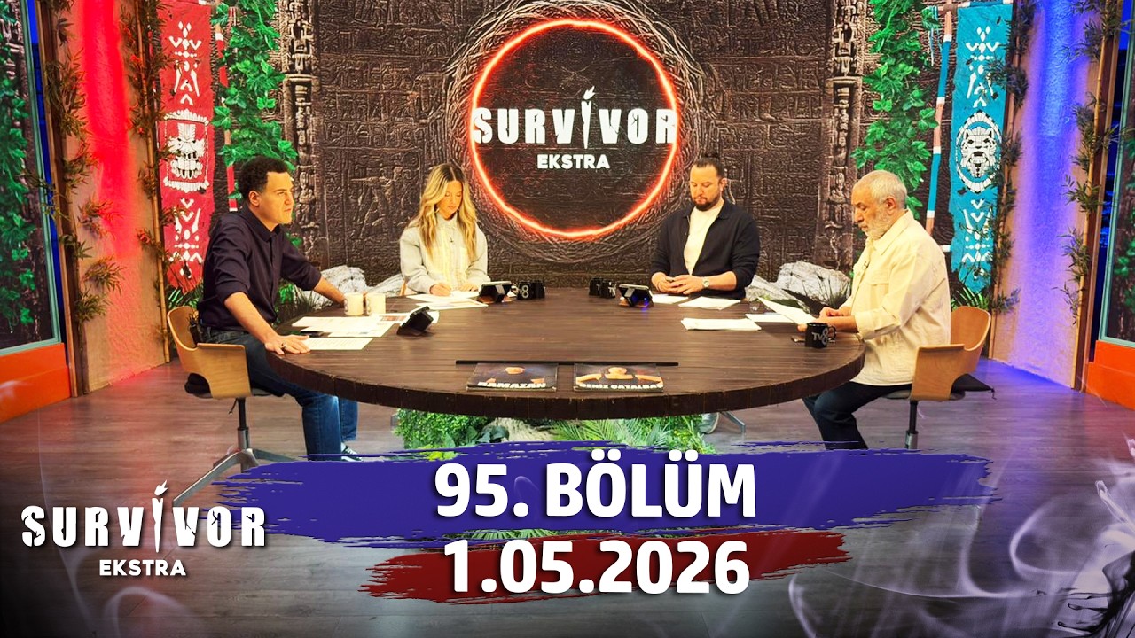 Survivor Ekstra 95. B&ouml;l&uuml;m | 1 Mayıs 2026 @SurvivorEkstra