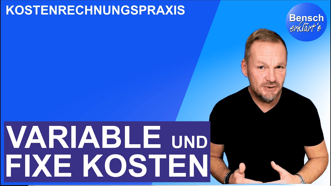 Kostenrechnungspraxis: Variable und fixe Kosten