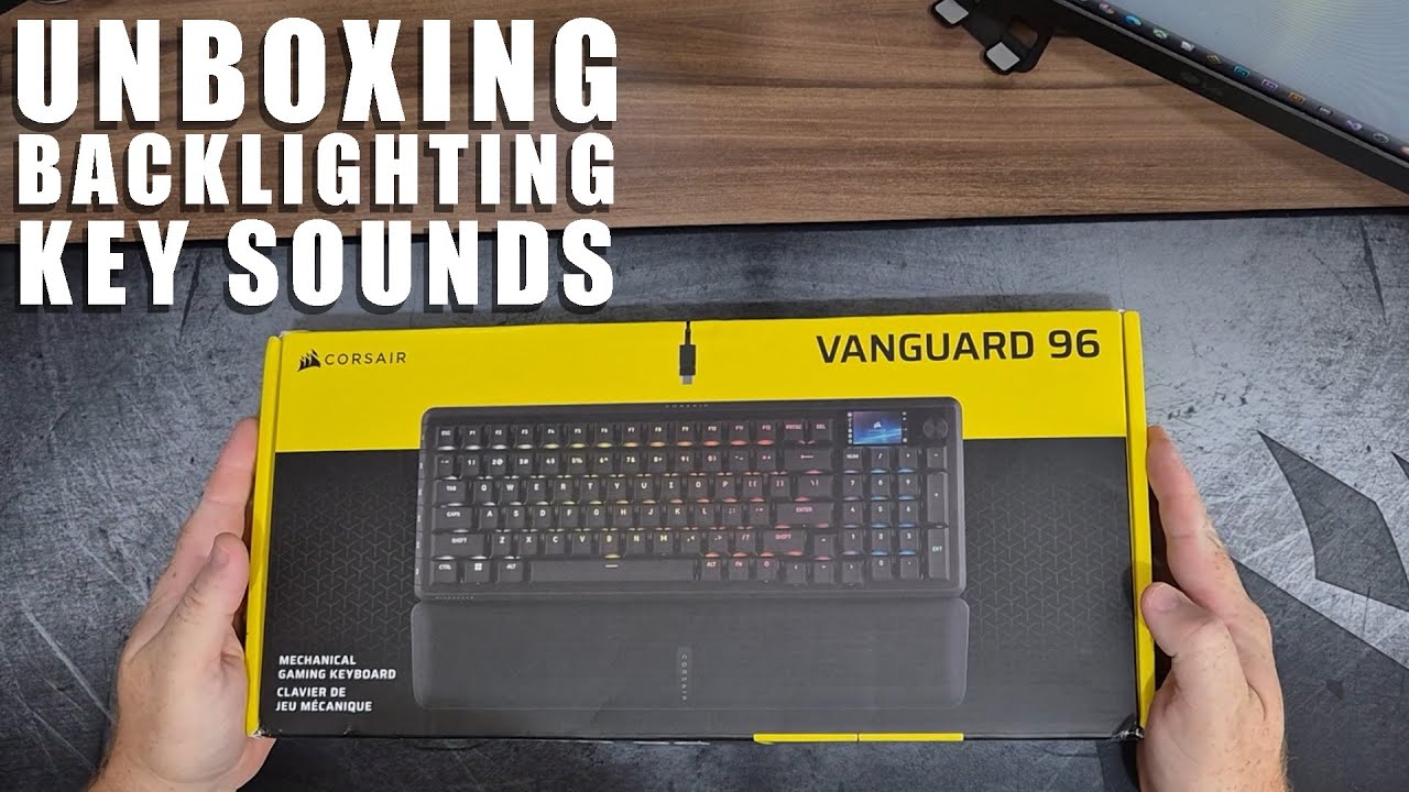CORSAIR VANGUARD 96 UNBOXING / BACKLIGHTING / KEY SOUNDS (SWITCHES MLX PLASMA)