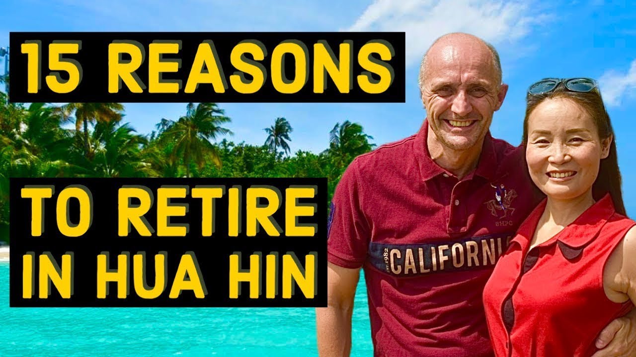 15 Reasons Hua Hin is the Best Place to Retire in 2025!