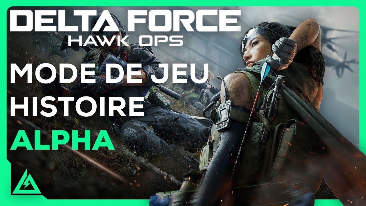 DELTA FORCE Hawk Ops : TOUT savoir sur L'ALPHA, les mods de jeu et bien plus