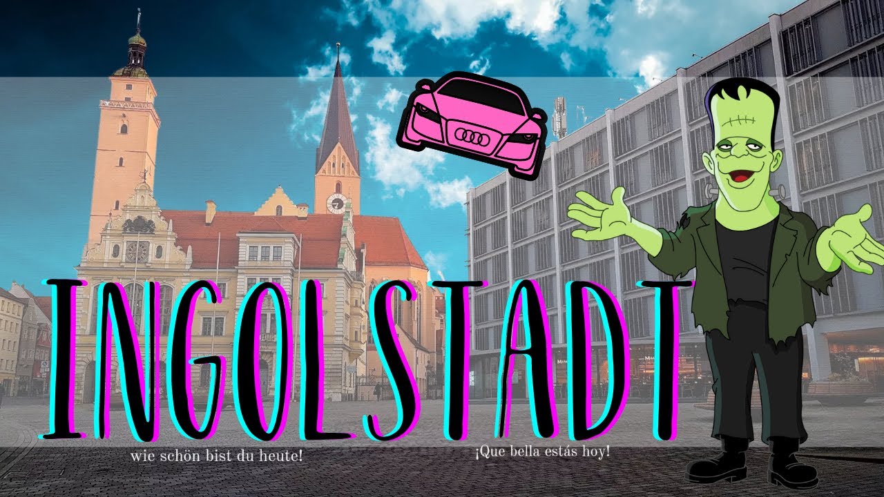 Conoce Ingolstadt, Alemania ( ¿Ciudad de los iluminatis? ¿Frankenstein?  ¿Audi?)