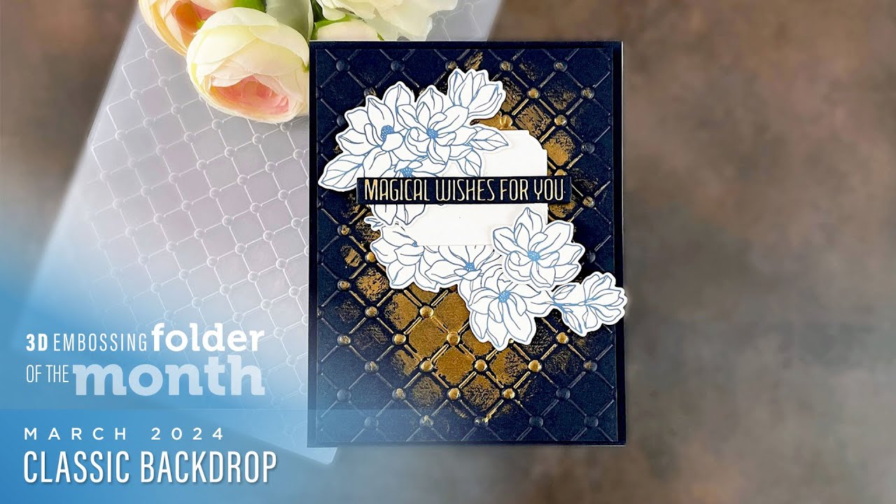 Spellbinders March 2024 3D Embossing Folder of the Month &ndash; Classic Backdrop