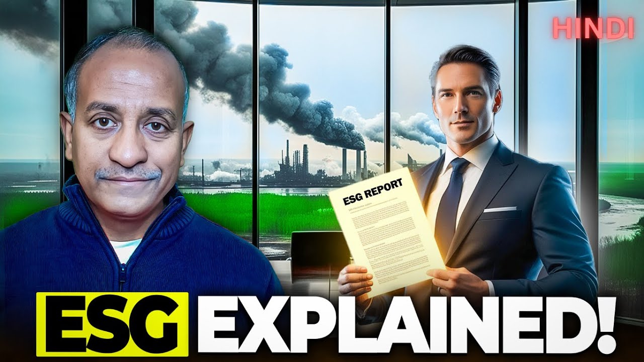 ESG: Environmental, Social and Governance | Hindi | Bhavya Mangla