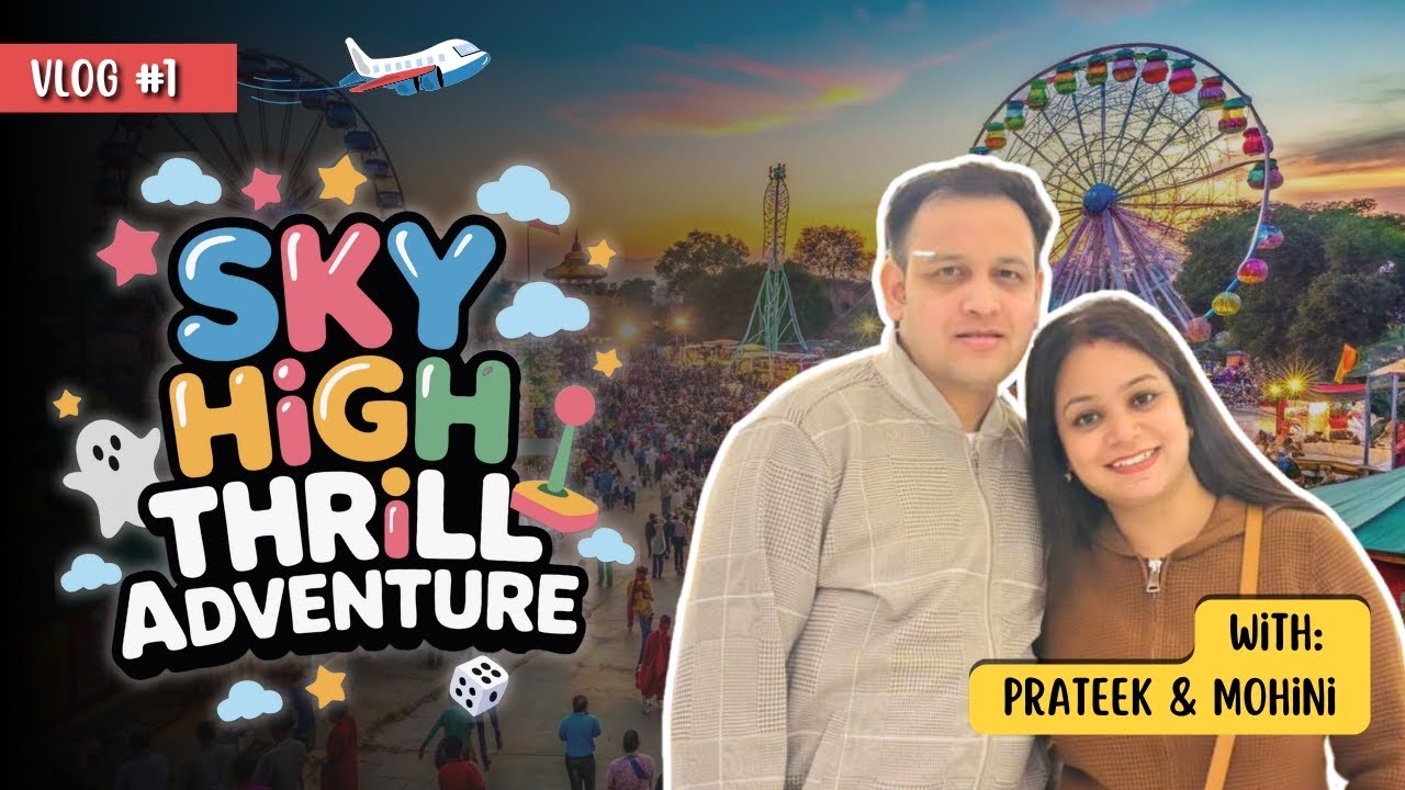 Sky High Thrill Adventure in Mathura #adventure🎢| vlog with Prateek & Mohini 👩&zwj;❤️&zwj;👨🎢❤️