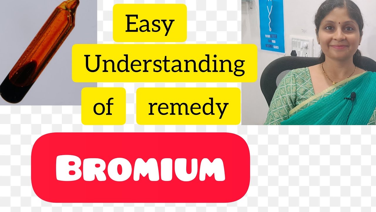 Homeopathy | Bromium | Easy understanding of remedy | Personality | Keynotes | Rubrics
