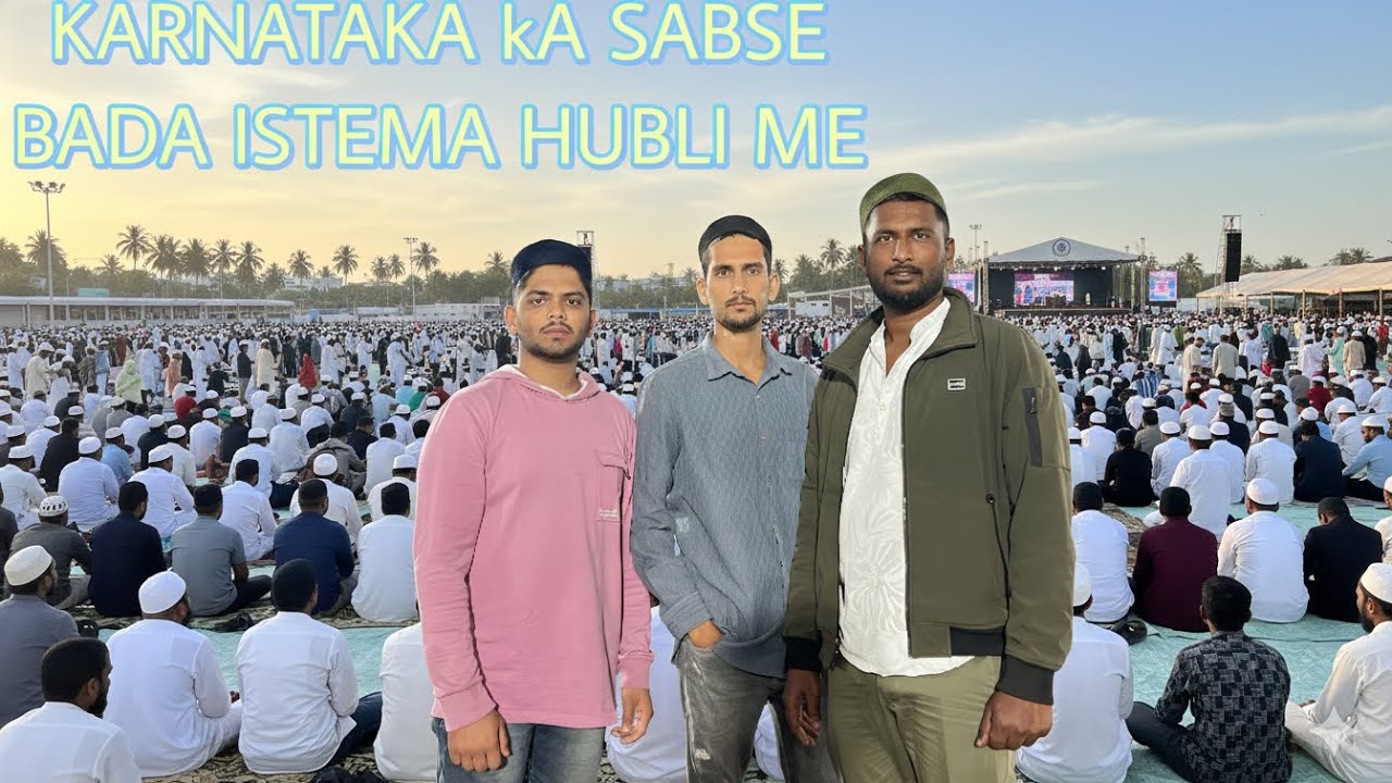 All Over Karnataka Ka Sabse Bada istema Hubli Me / Daily Vlogs From / #hublivlog #dailyvlog