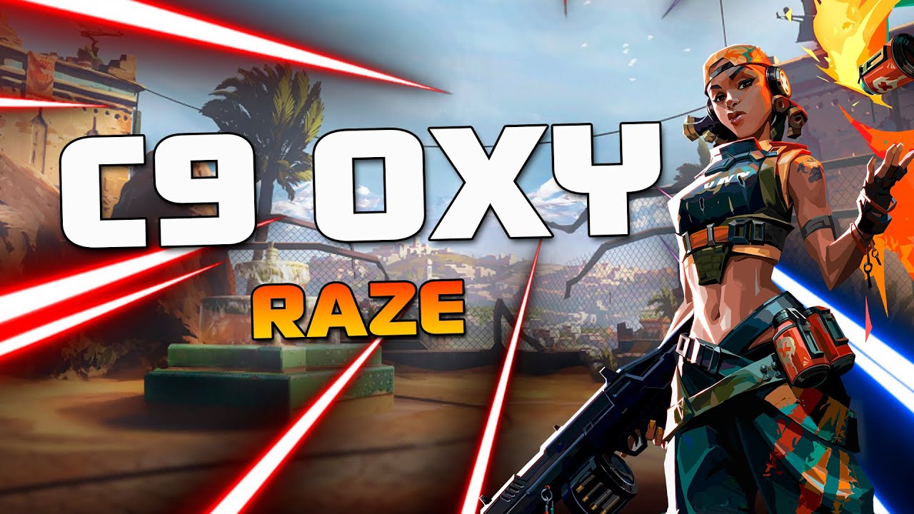 C9 OXY FASTEST RAZE &mdash; ИГРОВОЙ ПРОЦЕСС VALORANT ПОЛНЫЙ МАТЧ VOD