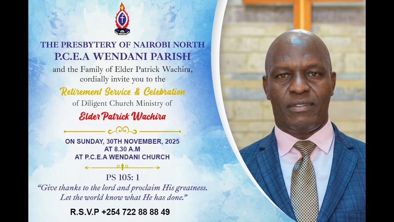 PCEA WENDANI ELD WACHIRA RETIREMENT & CELEBRATION SUNDAY SERVICE