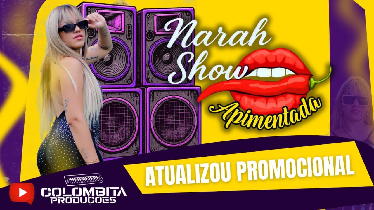 NARAH SHOW ATUALIZOU PROMOCIONAL 2K25