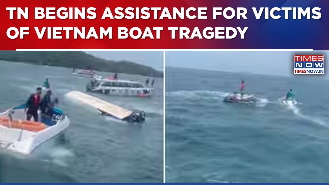 Tamil Nadu Begins Assistance For Victims Of Vietnam Boat Tragedy, Contacts Indian Embassy For Help