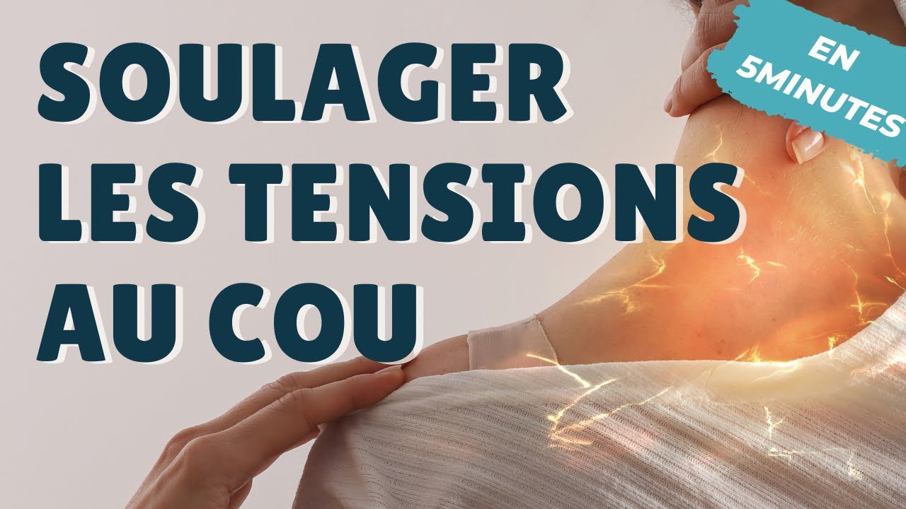 Soulager la douleur &agrave; la nuque et aux cervicales en 5 minutes 💕