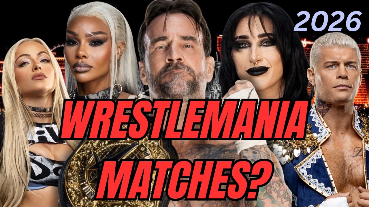WHAT IF This Is The Match Card for WRESTLEMANIA 2026?