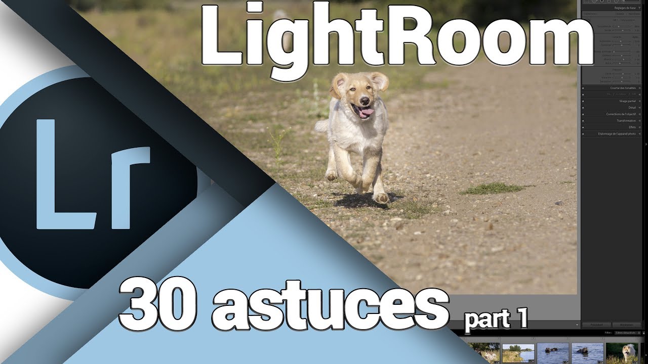 30 astuces LightRoom pour être plus efficace (1/2)