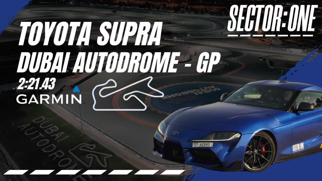 Toyota Supra | Jack Johns - Dubai Autodrome GP - 2:21.43