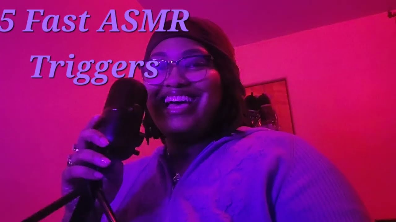 ASMR 5 Fast Triggers