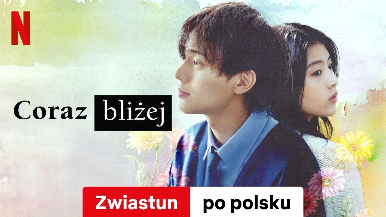 Coraz bliżej | Zwiastun po polsku | Netflix