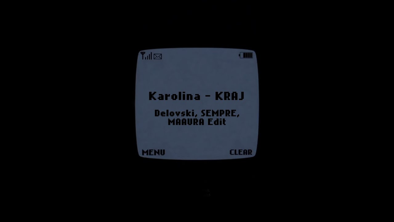 KAROLINA - KRAJ (DELOVSKI, SEMPRE, MAAURA EDIT)