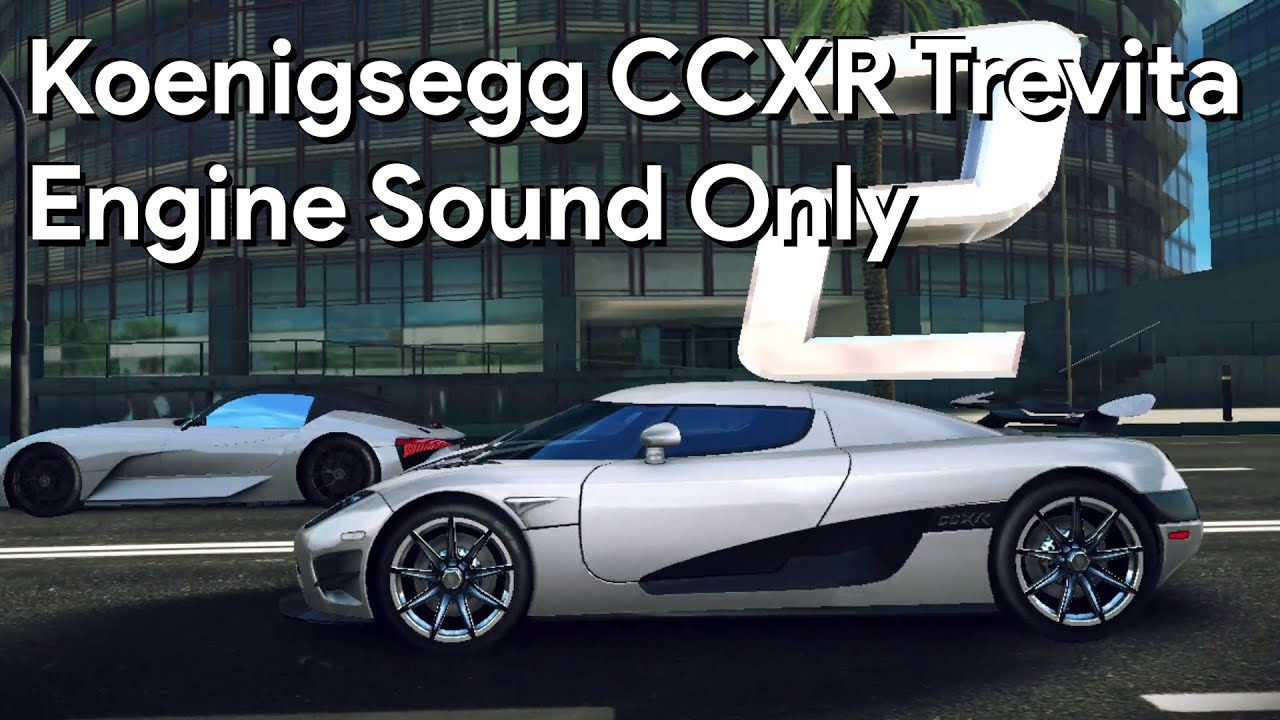 [Engine Sound] Koenigsegg CCXR Trevita | Asphalt 8