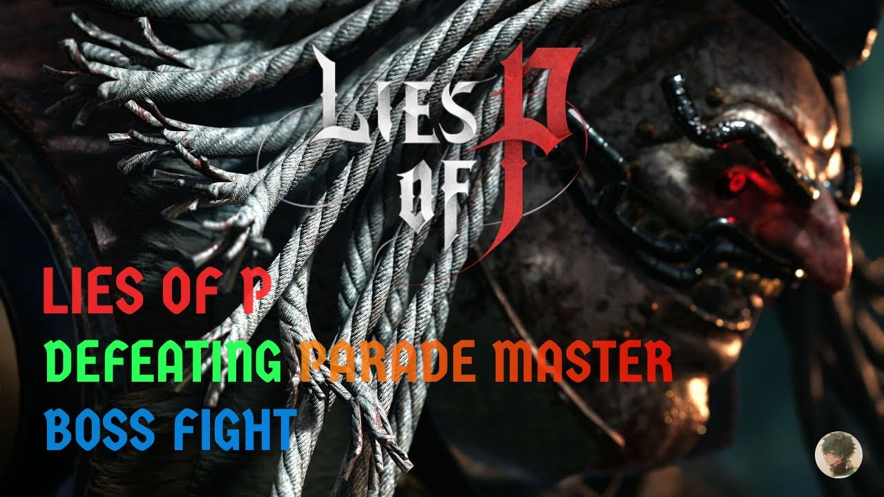 Lies of P - Parade Master Boss Fight