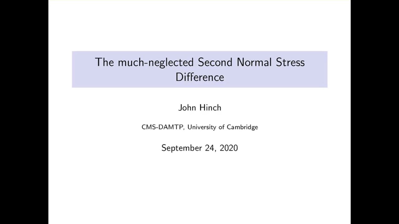 John Hinch - The much-neglected 2nd normal stress difference