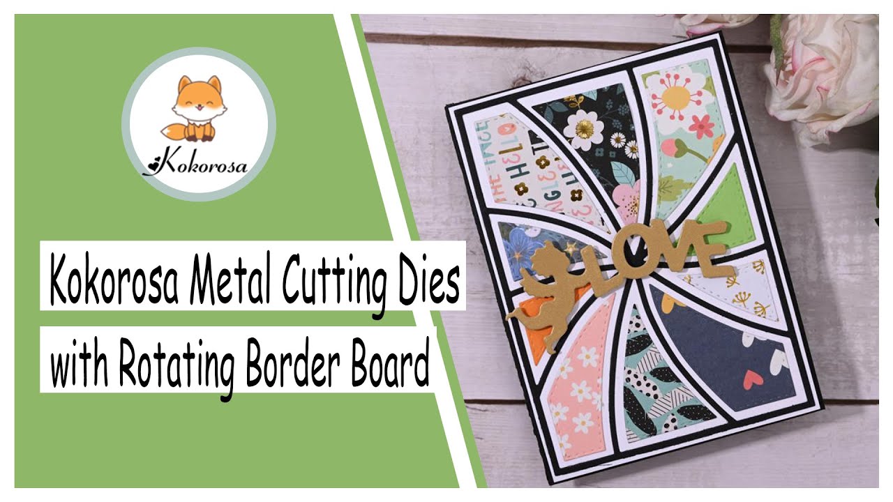 Making Tutorial | Kokorosa Dies | Cutting Dies | Cutting Dies with Rotating Border Background Board
