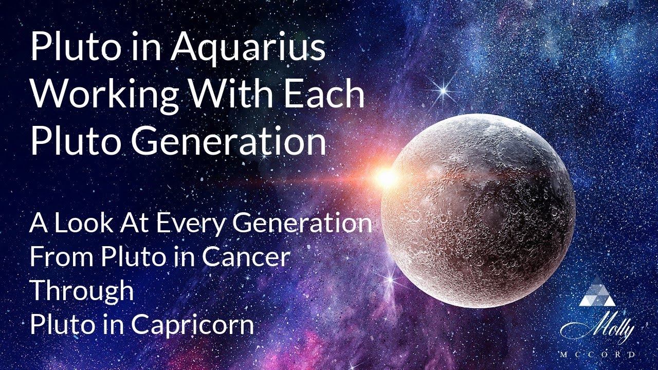 Pluto in Aquarius Working With Each Pluto Generation - 2025 to 2044 Astrology