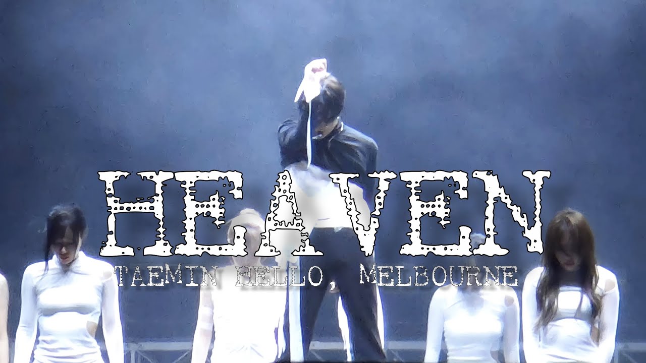 260314 태민 헤븐 안녕멜버른 TAEMIN Hello, Melbourne Heaven fancam