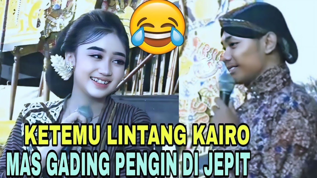 MAS GADING PINGIN DI JEPIT KARO LINTANG KAIRO 😂 Sinden lintang Kairo terbaru 2025