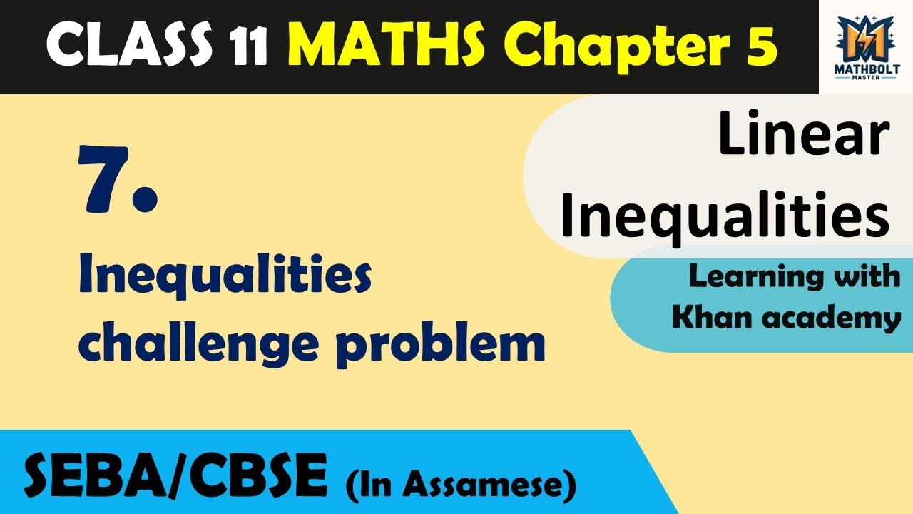 7. Inequalities challenge problem | Class 11 - Ch 5 (Linear Inequalities)