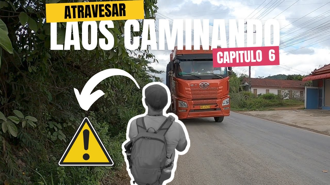 CAMIONES PELIGROSOS!!! Casi no la CUENTO!! #mochilero #laos  #laoscaminando