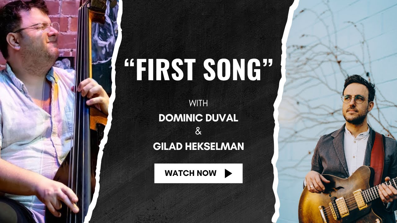 Dominic Duval/Gilad Hekselman Duo - 