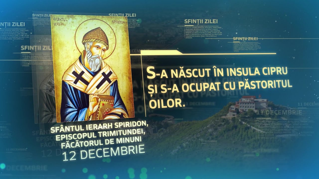 Sf&acirc;ntul Ierarh Spiridon, episcopul Trimitundei, făcătorul de minuni &ndash; 12 decembrie #Sinaxar