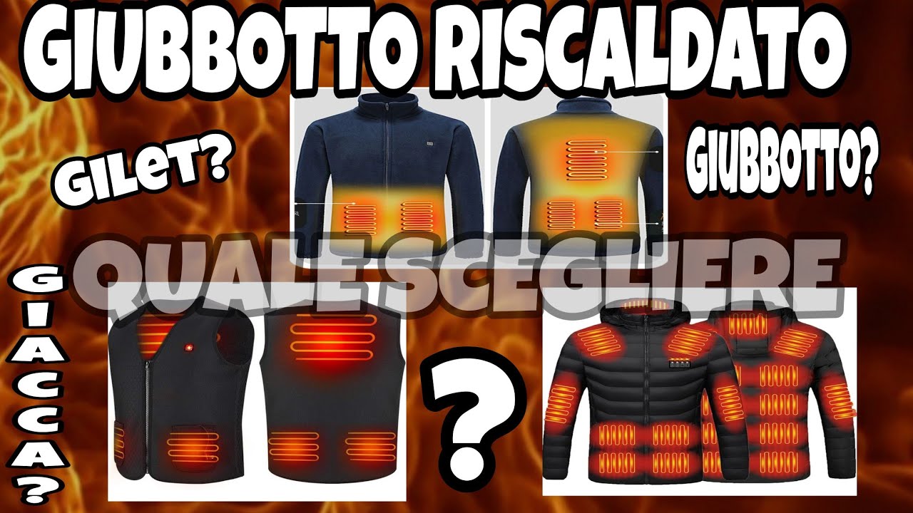 GIUBBOTTO RISCALDATO QUALE PRENDERE? FELPA,GILET HO GIUBOTTO?